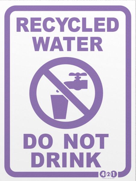 Recycled Water Do Not Drink (Metal)